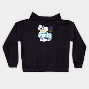 Play That Funky Music | Retro Funk Soul Kids Hoodie